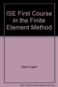 First Course in the Finite Element Method, International Edition