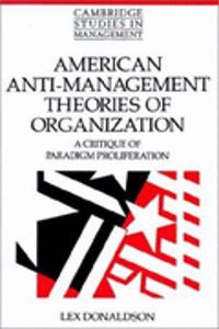 American Anti-Management Theories of Organization