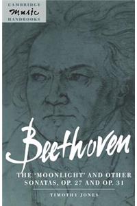 Beethoven: The 'Moonlight' and Other Sonatas, Op. 27 and Op. 31