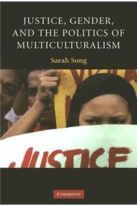 Justice, Gender, and the Politics of Multiculturalism