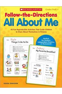 Follow-The-Directions All about Me: 40 Fun Reproducible Activities That Guide Children to Share about Themselves in Pictures