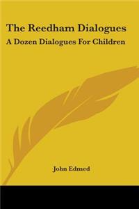 Reedham Dialogues