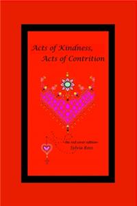 Acts of Kindness, Acts of Contrition