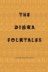 Dinka Folktales