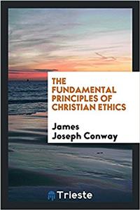 THE FUNDAMENTAL PRINCIPLES OF CHRISTIAN