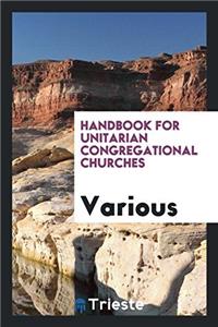 Handbook for Unitarian Congregational Churches
