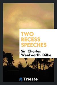 Two recess speeches