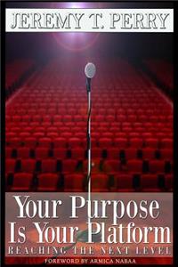 Your Purpose Is Your Platform