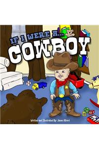 If I Were A Cowboy