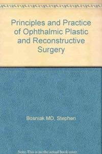 PRINCIPLES AND PRACTICE OF OPHTHALMIC PLASTIC AND RECONSTRUCTIVE SURGERY (2VOLS)