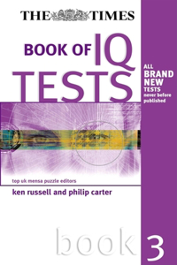 The Times Book of IQ Tests: Book Three (Testing Series)