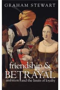Friendship and Betrayal