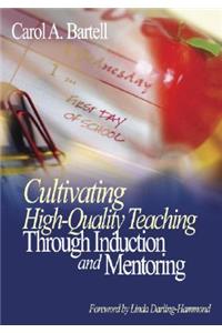 Cultivating High-Quality Teaching Through Induction and Mentoring