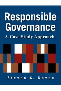Responsible Governance: A Case Study Approach