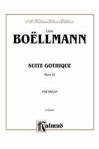 Suite Gothique, Op. 25