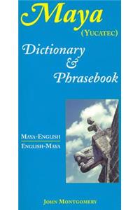 Maya-English/English-Maya Dictionary and Phrasebook