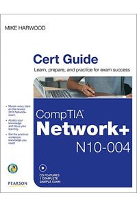 CompTIA Network+ (N10-004) Cert Guide