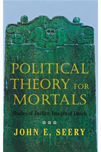 Political Theory for Mortals