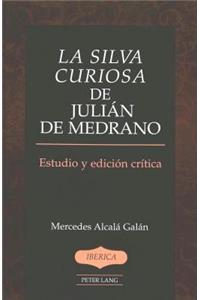 La Silva Curiosa de Julian de Medrano