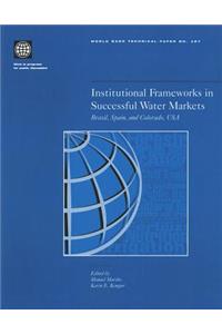 Institutional Frameworks in Successful Water Markets