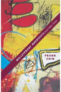 Bulletproof Buddhists and Other Essays