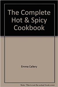 The Complete Hot & Spicy Cookbook