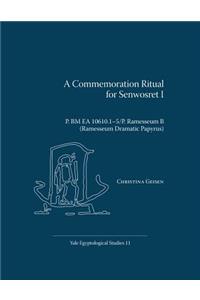A Commemoration Ritual for Senwosret I