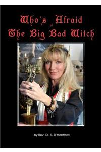 Who's Afraid of the Big Bad Witch
