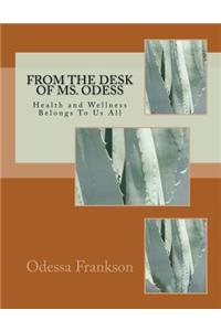 From the Desk of MS. Odess