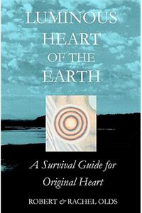 Luminous Heart of the Earth