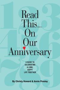 Read This...on Our Anniversary