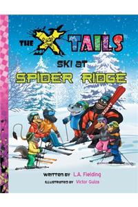 X-Tails Ski at Spider Ridge