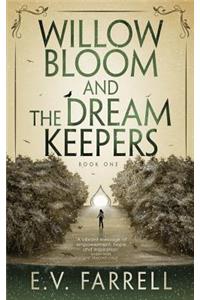 Willow Bloom and the Dream Keepers