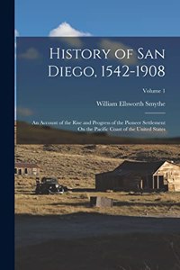 History of San Diego, 1542-1908
