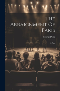 Arraignment Of Paris