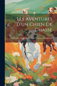 Les Aventures D'un Chien De Chasse