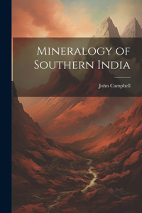 Mineralogy of Southern India