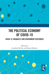 The Political Economy of Covid-19