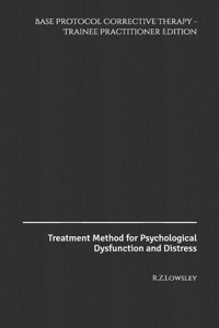 Base Protocol Corrective Therapy - Trainee Practitioner Edition