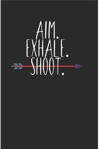 Aim exhale shoot