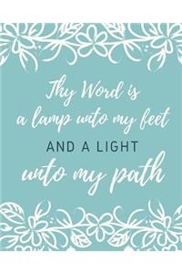 Thy Word Is A Lamp Unto My Feet And A Light Unto My Path