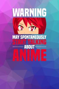 Warning May spontaneously start talking about Anime