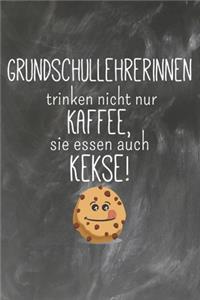 Grundschullehrerinnen trinken nicht nur Kaffee Sie Essen auch Kekse