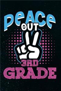 Peace Out 3rd Grade