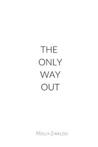 Only Way Out