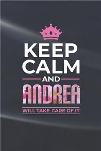 Keep Calm and Andrea Will Take Care of It