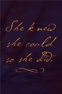 She Knew She Could So She Did