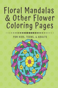 Floral Mandalas & Other Flower Coloring Pages