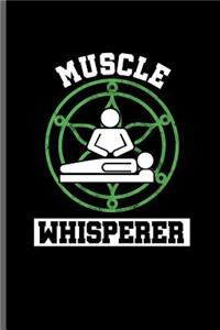 Muscle Whisperer