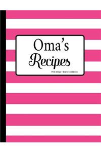 Oma's Recipes Pink Stripe Blank Cookbook